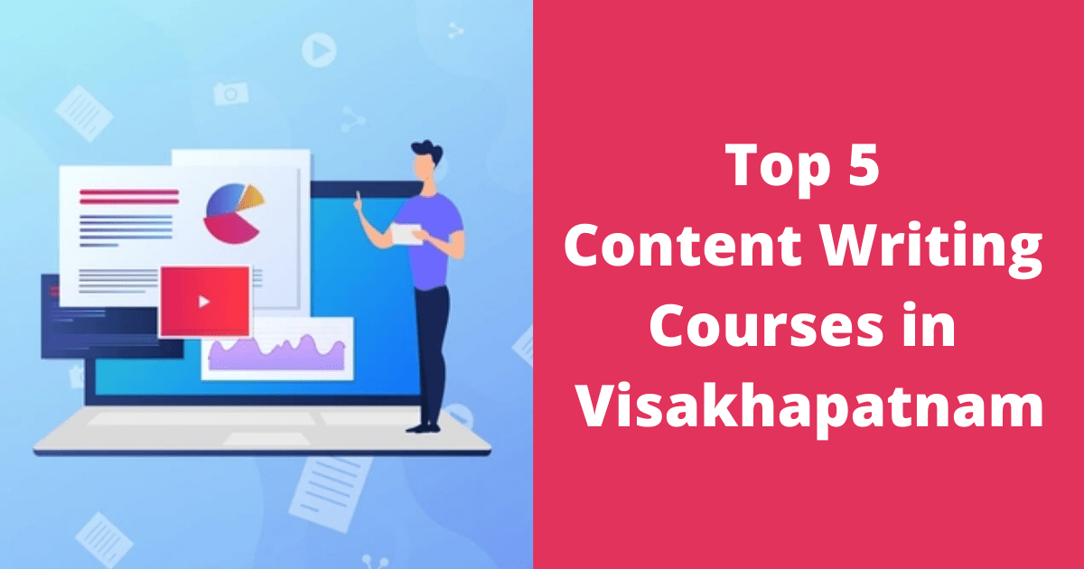 Top 5 Content Writing Courses in Visakhapatnam