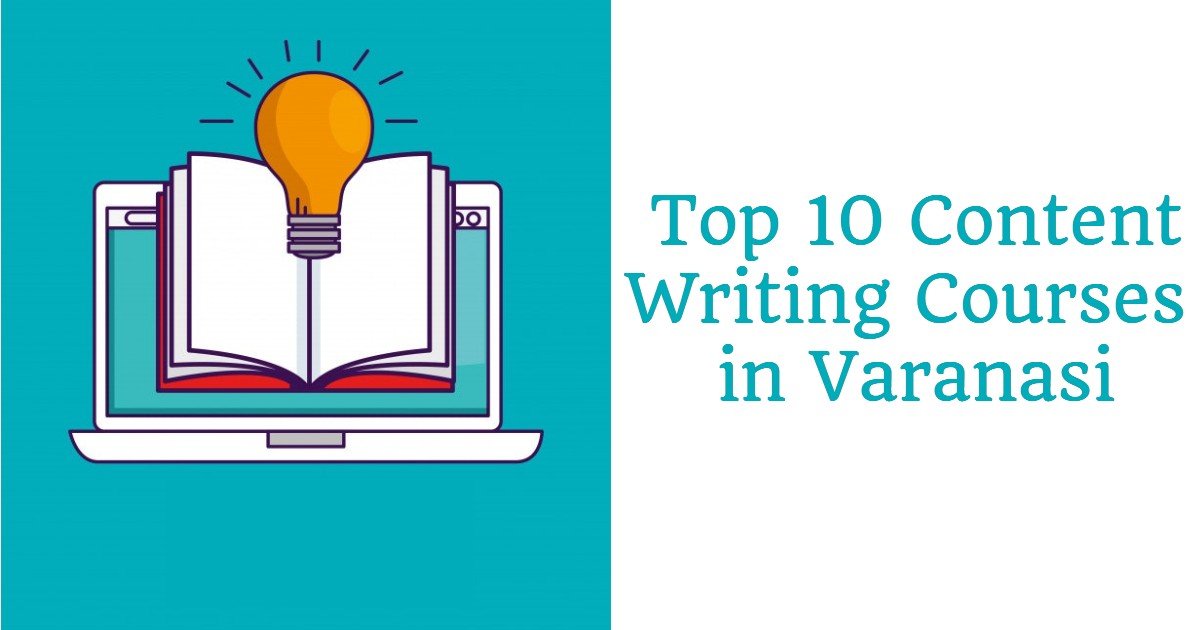 Top 10 Content Writing Courses in Varanasi