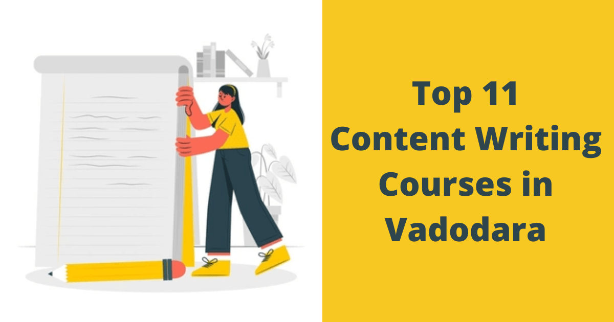 Top 11 Content Writing Courses in Vadodara