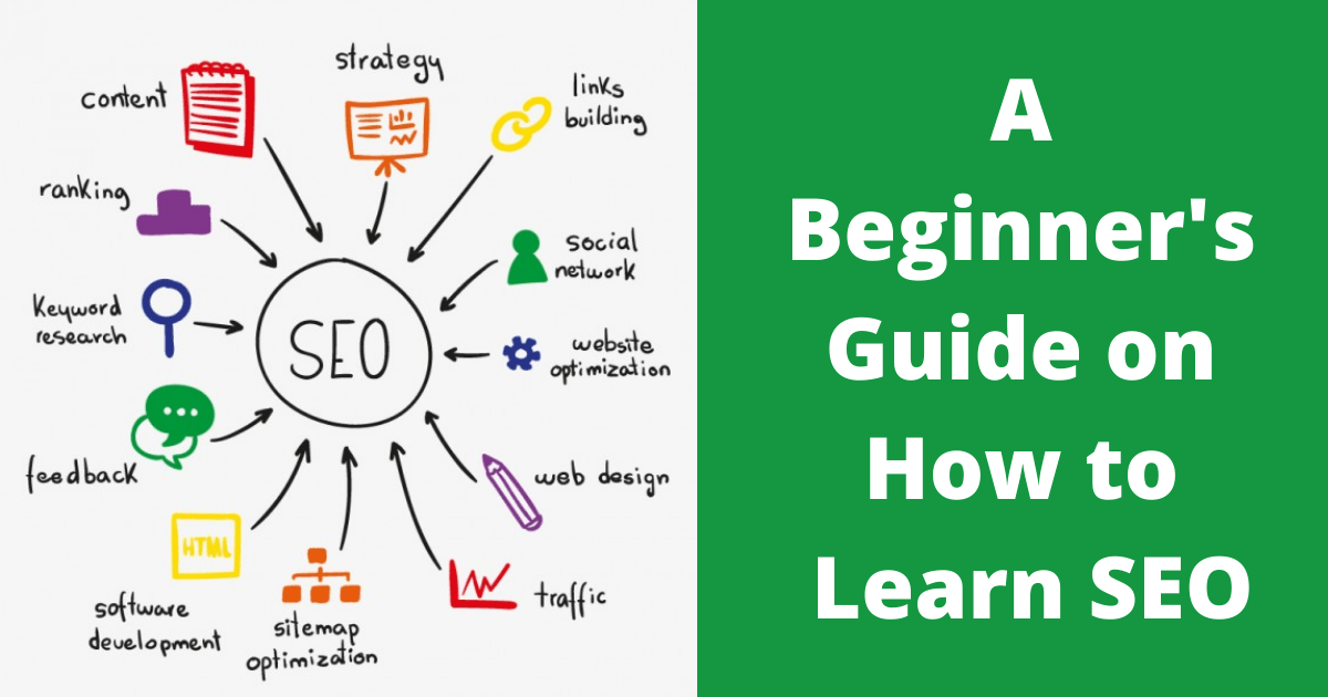 A Beginner’s Guide on How to Learn SEO