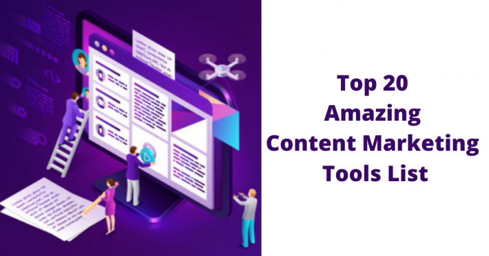 Top 20 Amazing Content Marketing Tools List