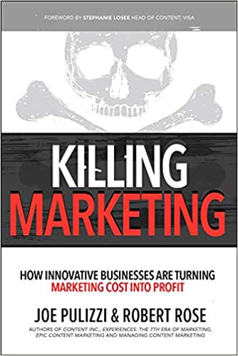 Killing Marketing - Joe Pulizzi