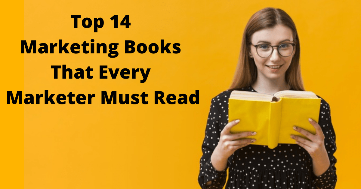Top 14 Marketing Books That Every Marketer Must Read