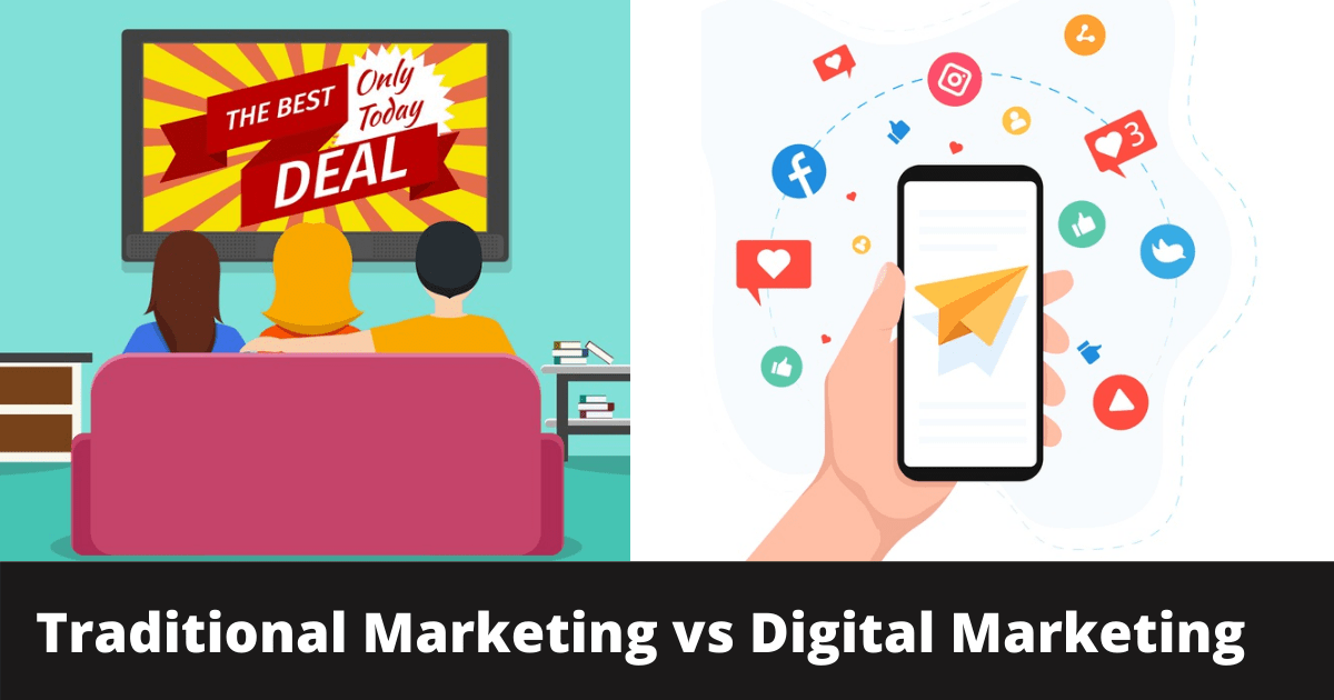 A Detailed Analysis on Traditional Marketing vs Digital Marketing