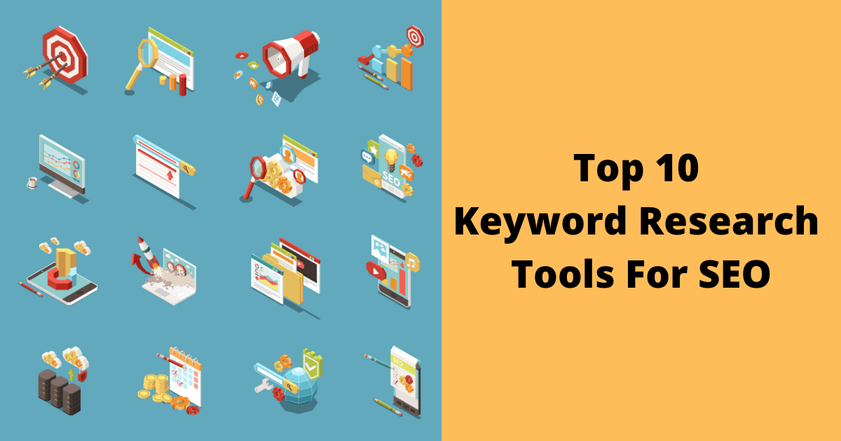 Top 10 Keyword Research Tools for SEO